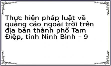 Thực hiện pháp luật về quảng cáo ngoài trời trên địa bàn thành phố Tam Điệp, tỉnh Ninh Bình - 9
