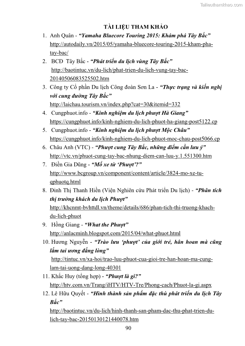 Khóa luận tốt nghiệp văn hóa du lịch Tìm hiểu loại hình du lịch phượt trong giới trẻ hiện nay – Khảo sát qua một số điểm du lịch tiêu biểu tại Tây Bắc - 8 Trang 90