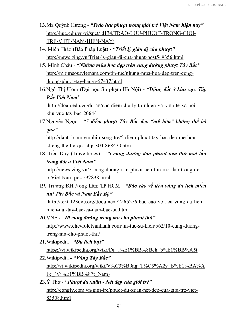 Khóa luận tốt nghiệp văn hóa du lịch Tìm hiểu loại hình du lịch phượt trong giới trẻ hiện nay – Khảo sát qua một số điểm du lịch tiêu biểu tại Tây Bắc - 8 Trang 91