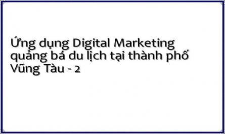 Ứng dụng Digital Marketing quảng bá du lịch tại thành phố Vũng Tàu - 2