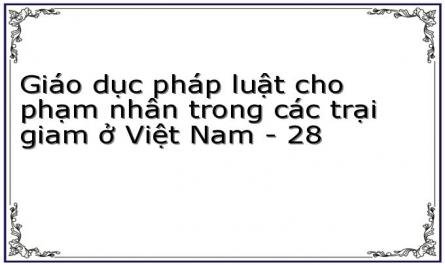 Giáo dục pháp luật cho phạm nhân trong các trại giam ở Việt Nam - 28