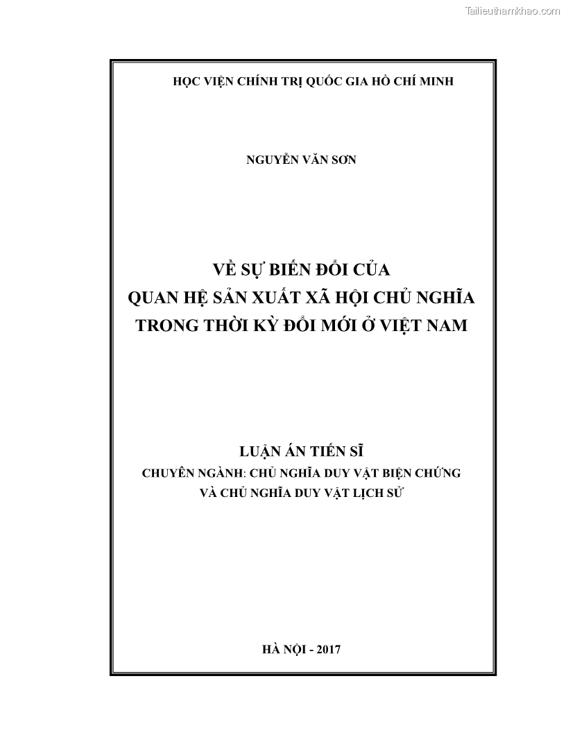 Luận án tiến sĩ Chủ nghĩa duy vật biện chứng và chủ nghĩa duy vật lịch sử Về sự biến đổi của quan hệ sản xuất xã hội chủ nghĩa trong thời kỳ đổi mới ở Việt Nam - 1 Trang 1