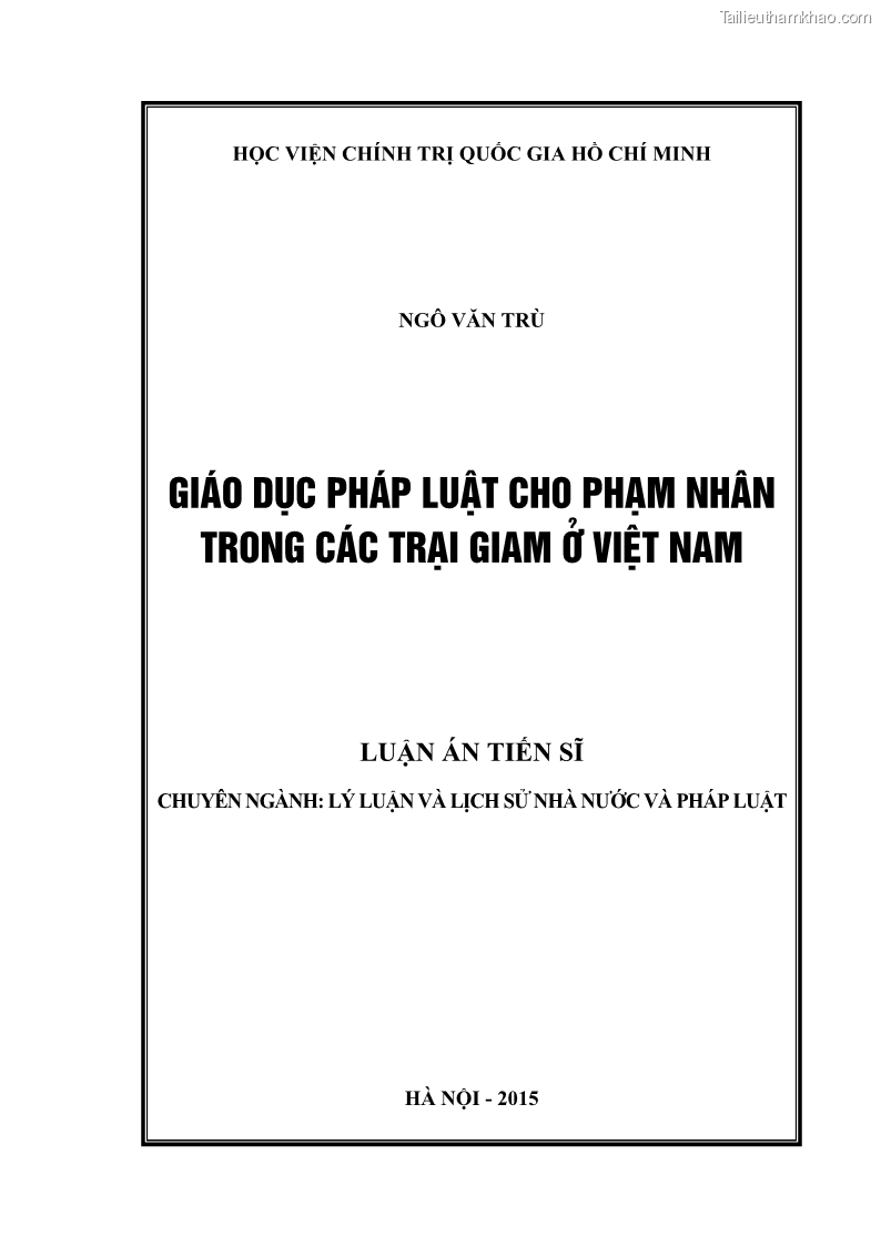 Luận án tiến sĩ Giáo dục pháp luật cho phạm nhân trong các trại giam ở Việt Nam - 1 Trang 1