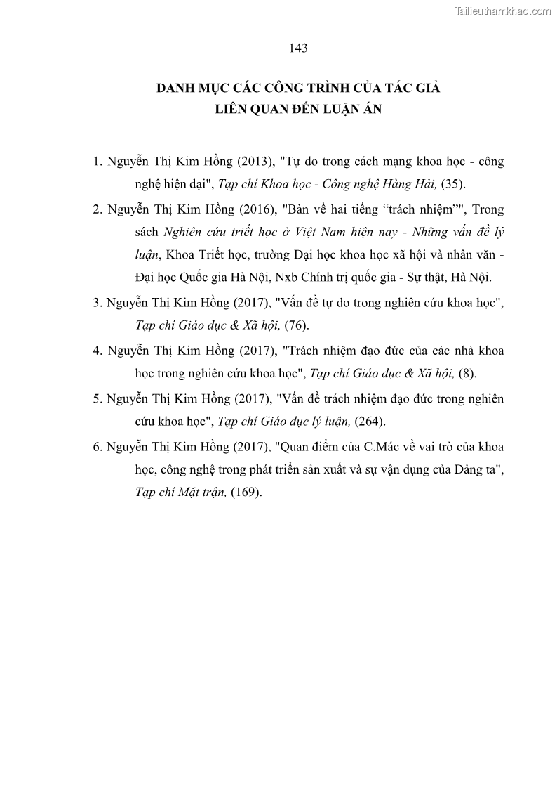 Luận án tiến sĩ Vấn đề tự do và trách nhiệm đạo đức trong hoạt động khoa học, công nghệ và bài học đối với Việt Nam hiện nay - 13 Trang 148