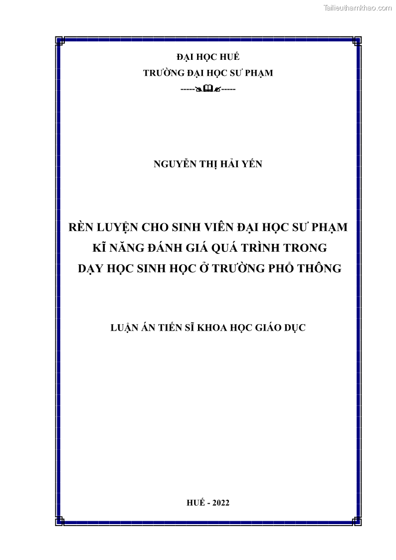 Luận án tiến sĩ khoa học giáo dục Rèn luyện cho sinh viên đại học sư phạm kĩ năng đánh giá quá trình trong dạy học sinh học ở trường phổ thông - 1 Trang 1
