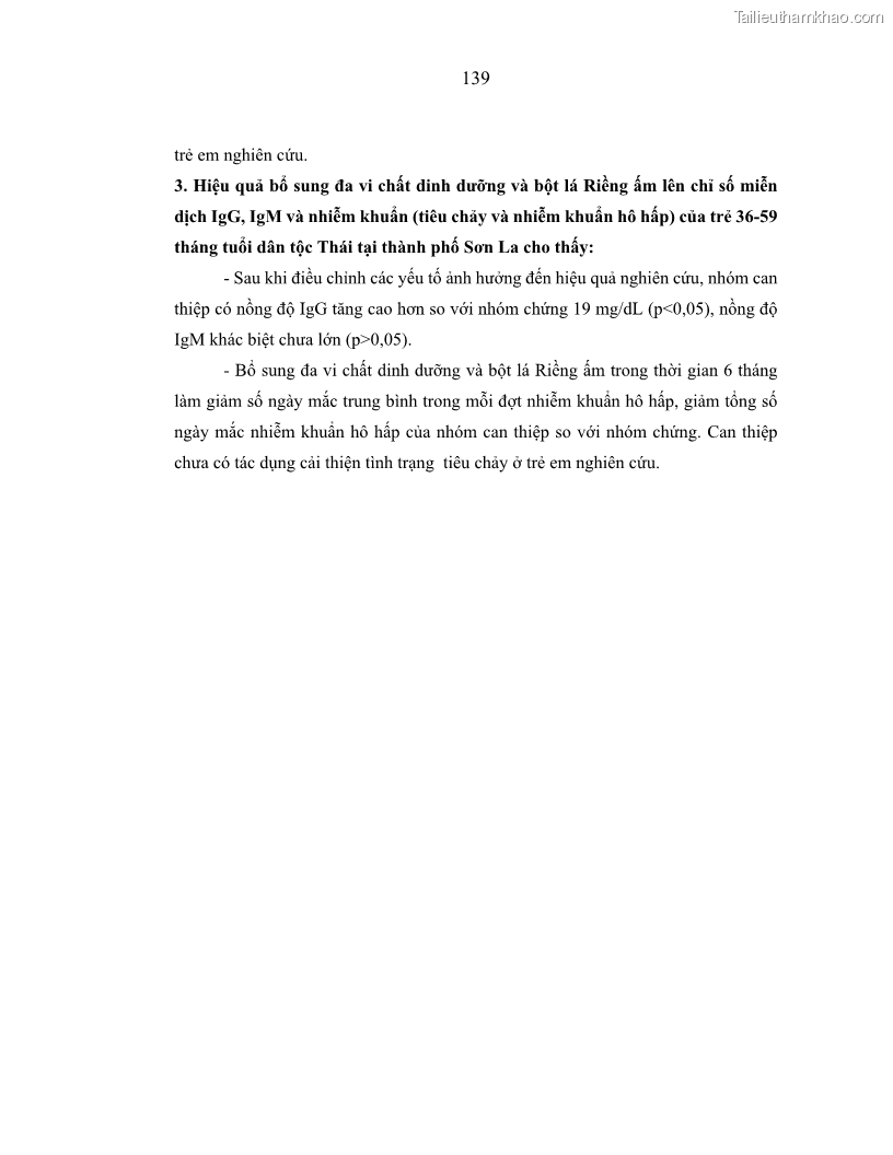 Luận án tiến sĩ dinh dưỡng Hiệu quả bổ sung đa vi chất dinh dưỡng và bột lá Riềng ấm lên tình trạng dinh dưỡng và miễn dịch của trẻ em 36-59 tháng tuổi dân tộc Thái tại thành phố Sơn La, tỉnh Sơn La - 13 Trang 150