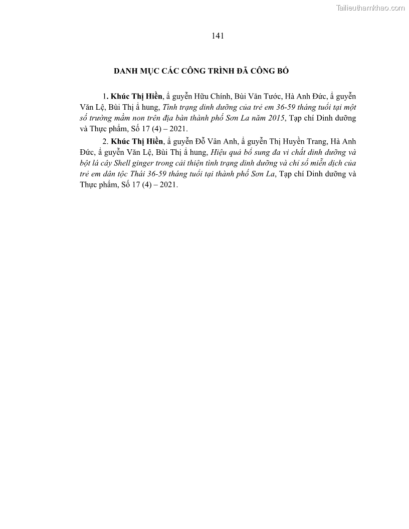 Luận án tiến sĩ dinh dưỡng Hiệu quả bổ sung đa vi chất dinh dưỡng và bột lá Riềng ấm lên tình trạng dinh dưỡng và miễn dịch của trẻ em 36-59 tháng tuổi dân tộc Thái tại thành phố Sơn La, tỉnh Sơn La - 13 Trang 152