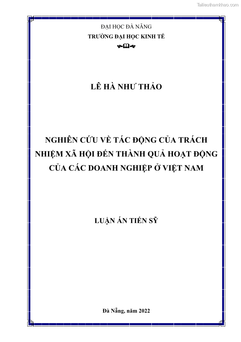 Luận án tiến sĩ kế toán Nghiên cứu về tác động của trách nhiệm xã hội đến thành quả hoạt động của các doanh nghiệp ở Việt Nam - 1 Trang 1