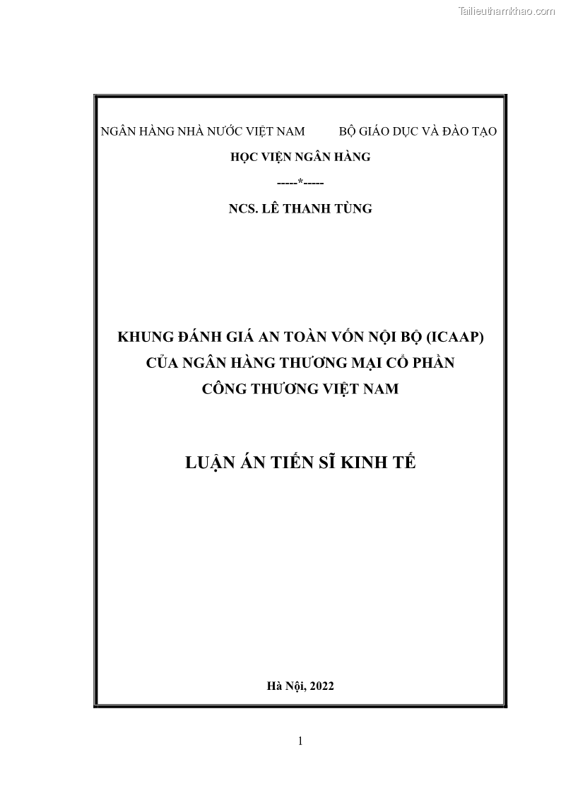 Luận án tiến sĩ kinh tế Khung đánh giá an toàn vốn nội bộ ICAAP của Ngân hàng Thương mại cổ phần Công thương Việt Nam - 1 Trang 1