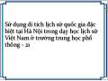 Sử dụng di tích lịch sử quốc gia đặc biệt tại Hà Nội trong dạy học lịch sử Việt Nam ở trường trung học phổ thông - 21
