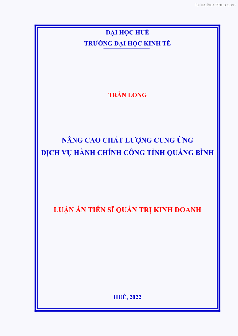 Luận án tiến sĩ quản trị kinh doanh Nâng cao chất lượng cung ứng dịch vụ hành chính công tỉnh Quảng Bình - 1 Trang 1
