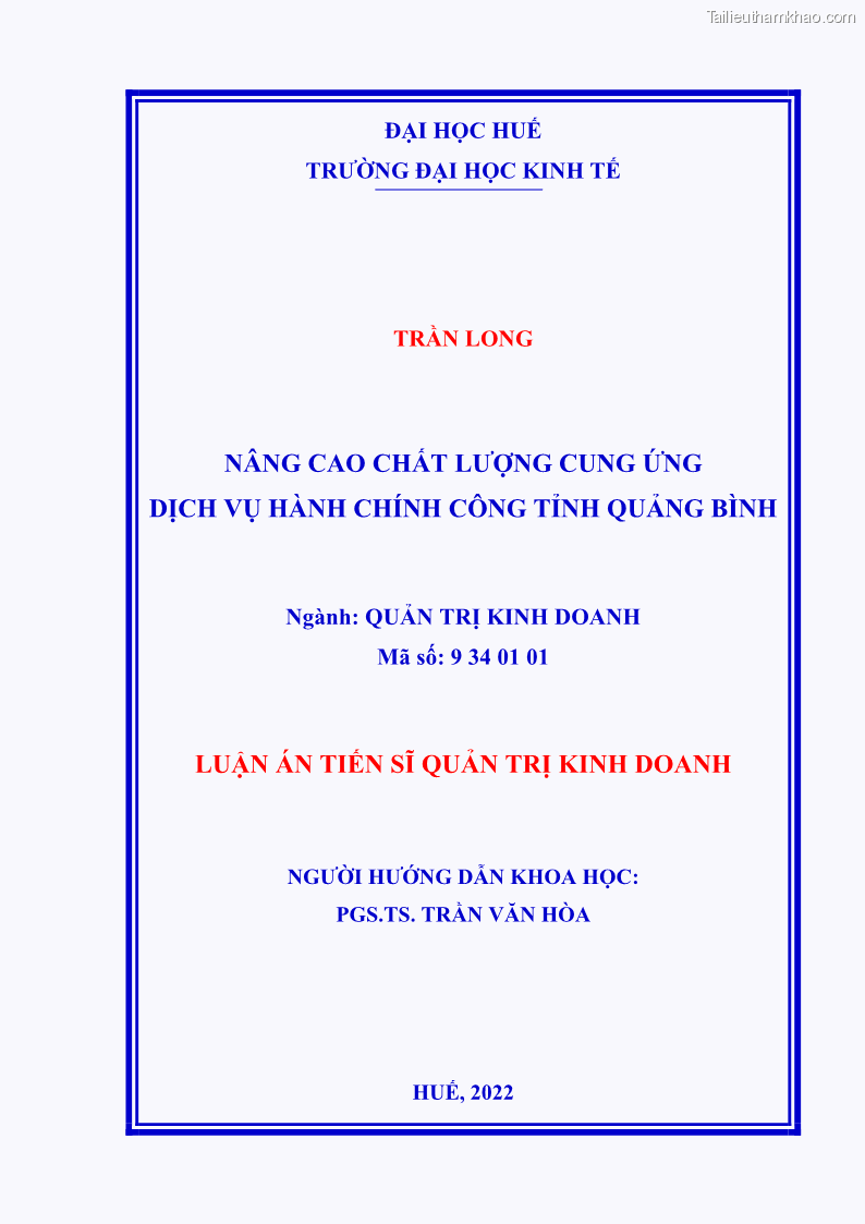 Luận án tiến sĩ quản trị kinh doanh Nâng cao chất lượng cung ứng dịch vụ hành chính công tỉnh Quảng Bình - 1 Trang 2