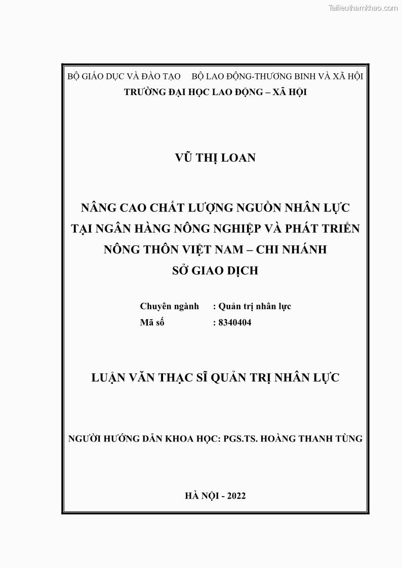 Luận văn thạc sĩ quản trị nhân lực Nâng cao chất lượng nguồn nhân lực tại Ngân hàng Nông nghiệp và Phát triển Nông thôn Việt Nam - Chi nhánh Sở giao dịch - 1 Trang 2