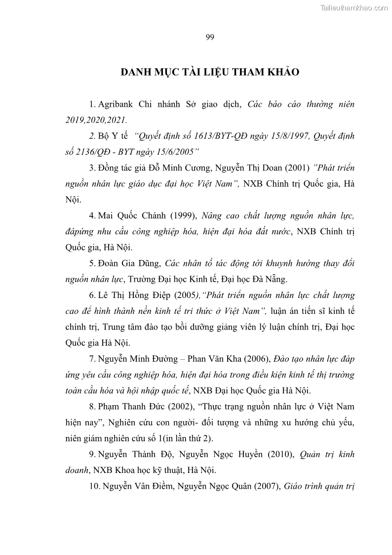 Luận văn thạc sĩ quản trị nhân lực Nâng cao chất lượng nguồn nhân lực tại Ngân hàng Nông nghiệp và Phát triển Nông thôn Việt Nam - Chi nhánh Sở giao dịch - 10 Trang 109