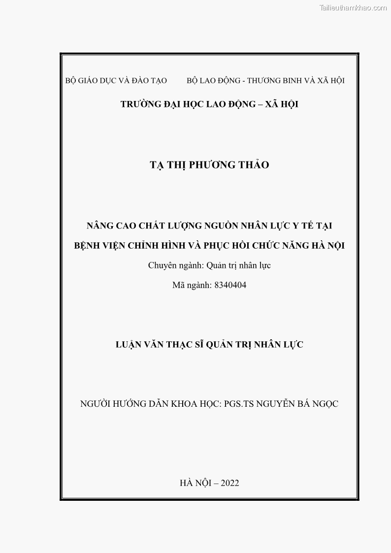 Luận văn thạc sĩ quản trị nhân lực Nâng cao chất lượng nguồn nhân lực y tế tại Bệnh viện Chỉnh hình và Phục hồi chức năng Hà Nội - 1 Trang 2