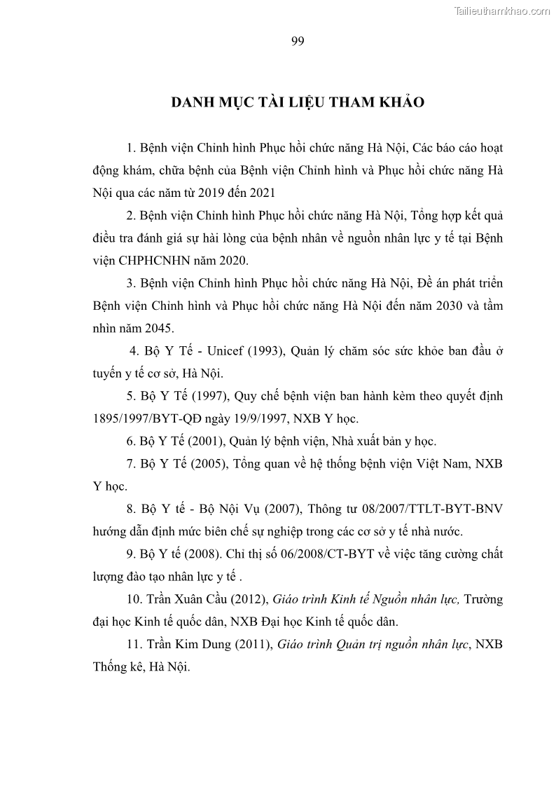 Luận văn thạc sĩ quản trị nhân lực Nâng cao chất lượng nguồn nhân lực y tế tại Bệnh viện Chỉnh hình và Phục hồi chức năng Hà Nội - 9 Trang 108