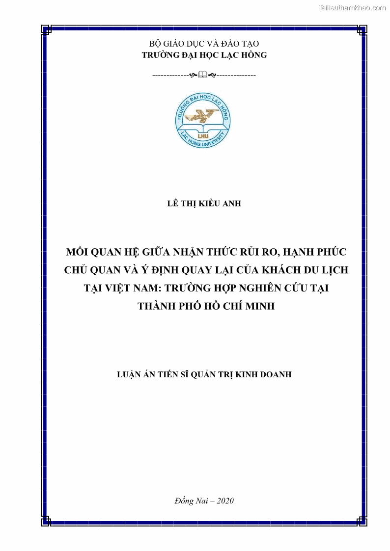 Luận án tiến sĩ quản trị kinh doanh Mối quan hệ giữa nhận thức rủi ro, hạnh phúc chủ quan và ý định quay lại của khách du lịch tại Việt Nam - Trường hợp nghiên cứu tại thành phố Hồ Chí Minh - 1 Trang 1