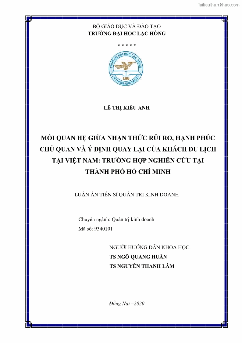 Luận án tiến sĩ quản trị kinh doanh Mối quan hệ giữa nhận thức rủi ro, hạnh phúc chủ quan và ý định quay lại của khách du lịch tại Việt Nam - Trường hợp nghiên cứu tại thành phố Hồ Chí Minh - 1 Trang 2