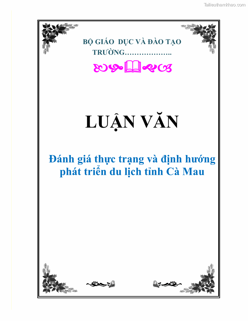 Luận văn Đánh giá thực trạng và định hướng phát triển du lịch tỉnh Cà Mau - 1 Trang 1