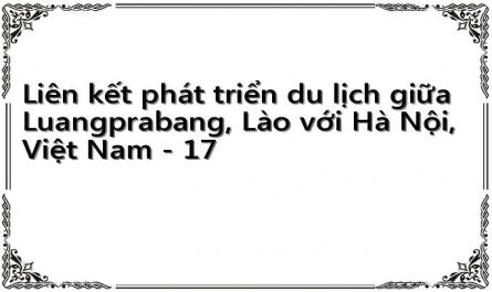 Liên kết phát triển du lịch giữa Luangprabang, Lào với Hà Nội, Việt Nam - 17