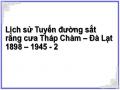 Lịch sử Tuyến đường sắt răng cưa Tháp Chàm – Đà Lạt 1898 – 1945 - 2