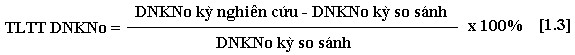Chỉ tiêu này dùng để so sánh sự tăng trưởng dư nợ tín dụng KTNo qua các kỳ 1