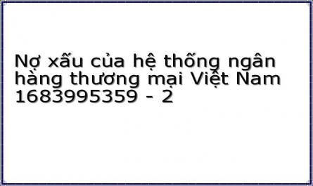 Nợ xấu của hệ thống ngân hàng thương mại Việt Nam 1683995359 - 2