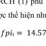 Theo đó tác giả tiến hành kiểm định hiệu ứng ARCH cho chuỗi dữ liệu fpi xem 1