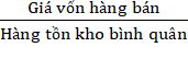 Vòng quay hàng tồn kho Chỉ tiêu này phản ánh tốc độ luân chuyển hàng tồn kho 9