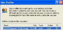 Hình B 6 9 Chức năng User Profiles Profiles stored on this computer Chứa danh sách các user 6