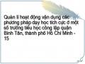 Quản lí hoạt động vận dụng các phương pháp dạy học tích cực ở một số trường tiểu học công lập quận Bình Tân, thành phố Hồ Chí Minh - 15