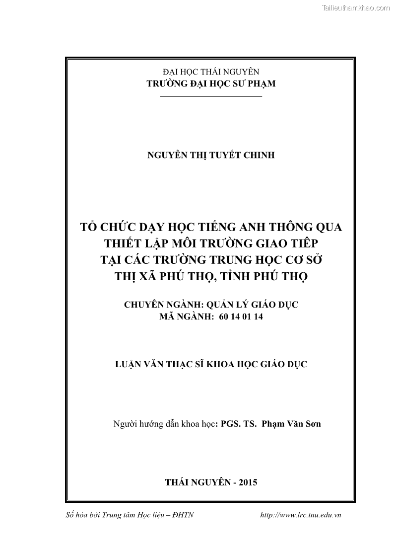 Luận văn thạc sĩ khoa học giáo dục Tổ chức dạy học tiếng Anh thông qua thiết lập môi trường giao tiếp tại các trường trung học cơ sở thị xã Phú Thọ, tỉnh Phú Thọ - 1 Trang 1
