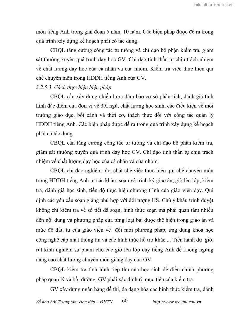 Luận văn thạc sĩ khoa học giáo dục Tổ chức dạy học tiếng Anh thông qua thiết lập môi trường giao tiếp tại các trường trung học cơ sở thị xã Phú Thọ, tỉnh Phú Thọ - 6 Trang 70