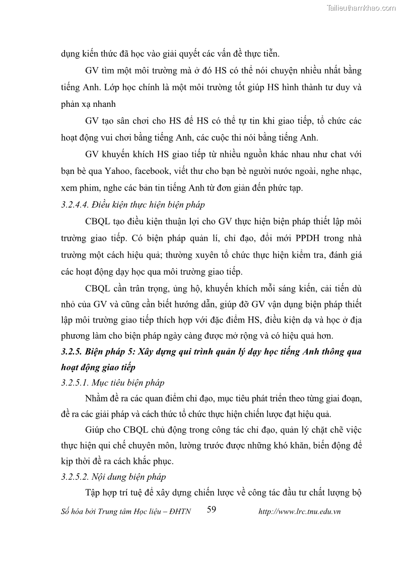 Luận văn thạc sĩ khoa học giáo dục Tổ chức dạy học tiếng Anh thông qua thiết lập môi trường giao tiếp tại các trường trung học cơ sở thị xã Phú Thọ, tỉnh Phú Thọ - 6 Trang 69