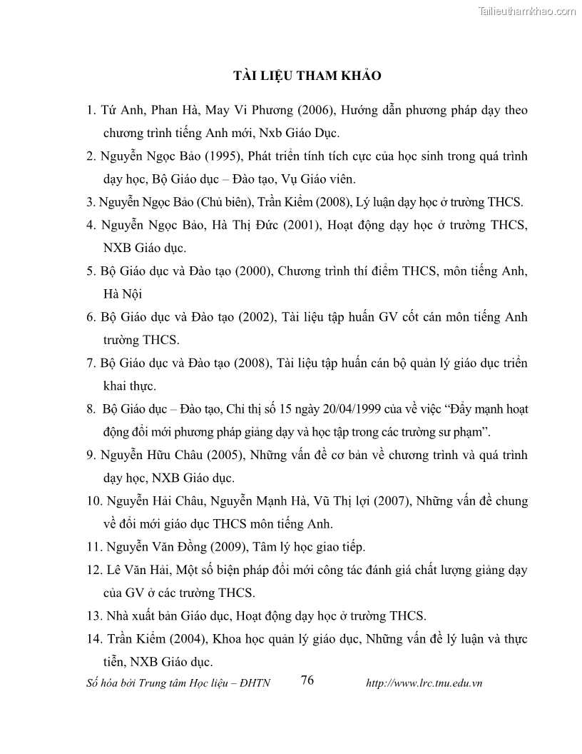 Luận văn thạc sĩ khoa học giáo dục Tổ chức dạy học tiếng Anh thông qua thiết lập môi trường giao tiếp tại các trường trung học cơ sở thị xã Phú Thọ, tỉnh Phú Thọ - 8 Trang 86