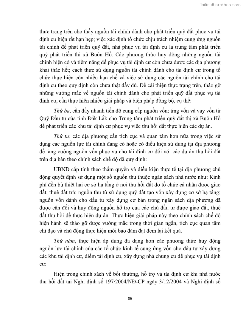 Luận văn thạc sĩ quản lý công Quản lý nhà nước về bồi thường, hỗ trợ và tái định cư khi Nhà nước thu hồi đất trên địa bàn thị xã Buôn Hồ, tỉnh Đắk Lắk - 8 Trang 93