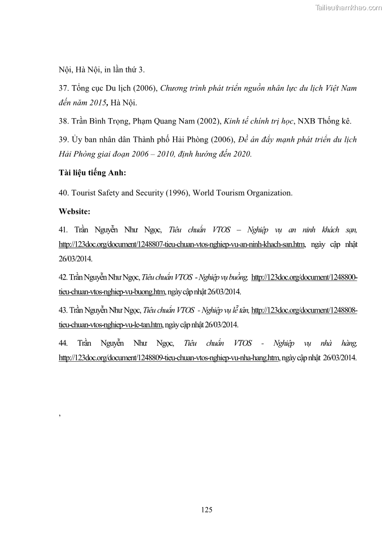 Luận văn thạc sĩ du lịch Áp dụng tiêu chuẩn kỹ năng nghề du lịch Việt Nam VTOS vào nghiên cứu lĩnh vực an ninh – an toàn trong các khách sạn 4 sao tại Hải Phòng - 11 Trang 125