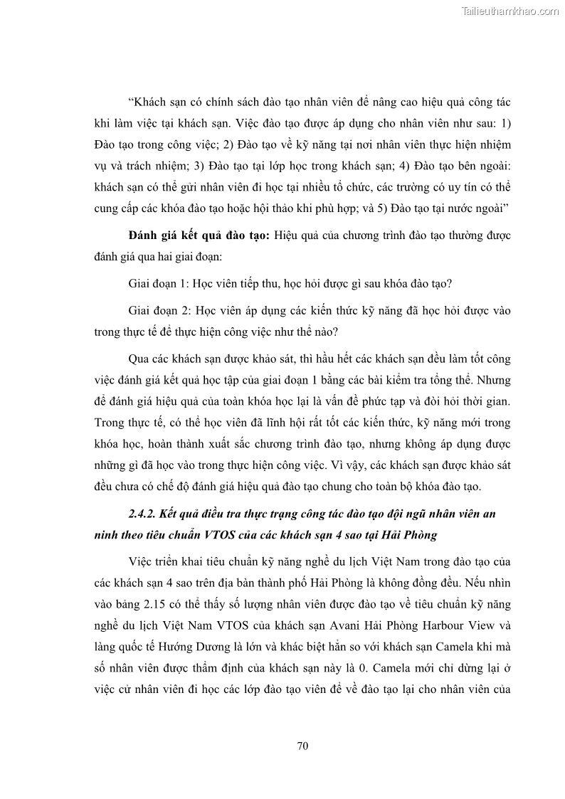 Luận văn thạc sĩ du lịch Áp dụng tiêu chuẩn kỹ năng nghề du lịch Việt Nam VTOS vào nghiên cứu lĩnh vực an ninh – an toàn trong các khách sạn 4 sao tại Hải Phòng - 6 Trang 70