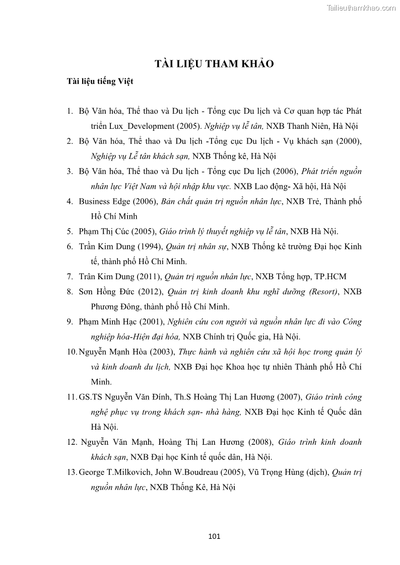 Luận văn thạc sĩ du lịch Nghiên cứu chính sách đãi ngộ nhân viên bộ phận tiền sảnh tại một số khách sạn bốn sao trên địa bàn thành phố Đà Lạt - 10 Trang 110