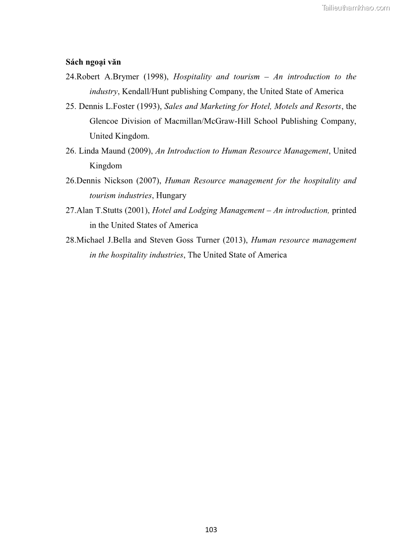 Luận văn thạc sĩ du lịch Nghiên cứu chính sách đãi ngộ nhân viên bộ phận tiền sảnh tại một số khách sạn bốn sao trên địa bàn thành phố Đà Lạt - 10 Trang 112