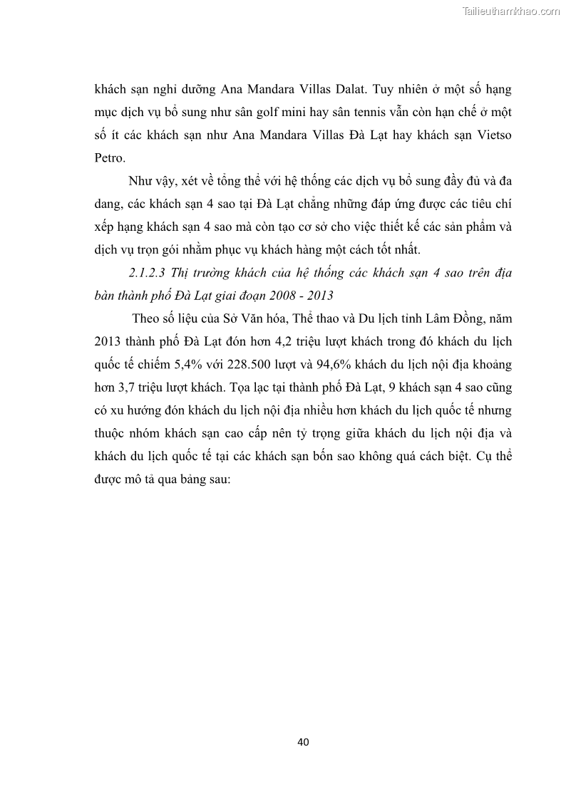 Luận văn thạc sĩ du lịch Nghiên cứu chính sách đãi ngộ nhân viên bộ phận tiền sảnh tại một số khách sạn bốn sao trên địa bàn thành phố Đà Lạt - 5 Trang 49
