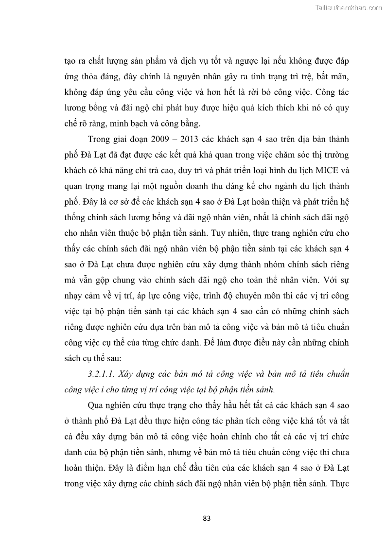 Luận văn thạc sĩ du lịch Nghiên cứu chính sách đãi ngộ nhân viên bộ phận tiền sảnh tại một số khách sạn bốn sao trên địa bàn thành phố Đà Lạt - 8 Trang 92