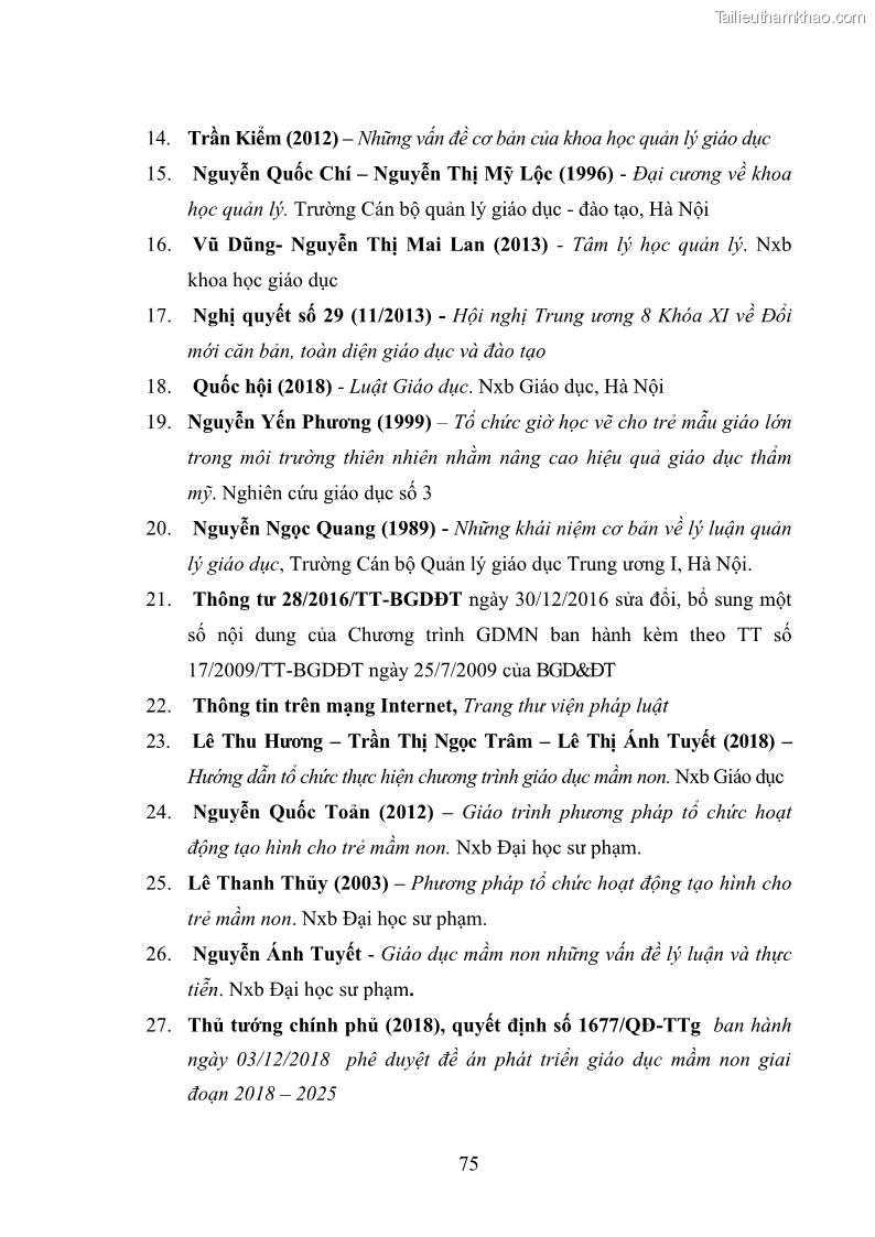 Luận văn thạc sĩ quản lý giáo dục Quản lý hoạt động giáo dục thẩm mỹ cho trẻ 5-6 tuổi ở các trường mầm non huyện Kim Sơn, tỉnh Ninh Bình - 8 Trang 85