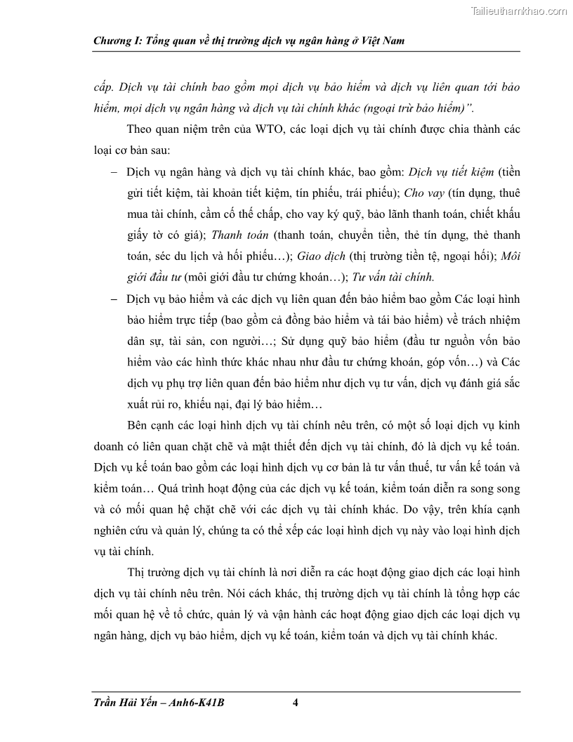 Khóa luận tốt nghiệp Phát triển thị trường dịch vụ ngân hàng trong điều kiện Việt Nam gia nhập WTO - 1 Trang 12