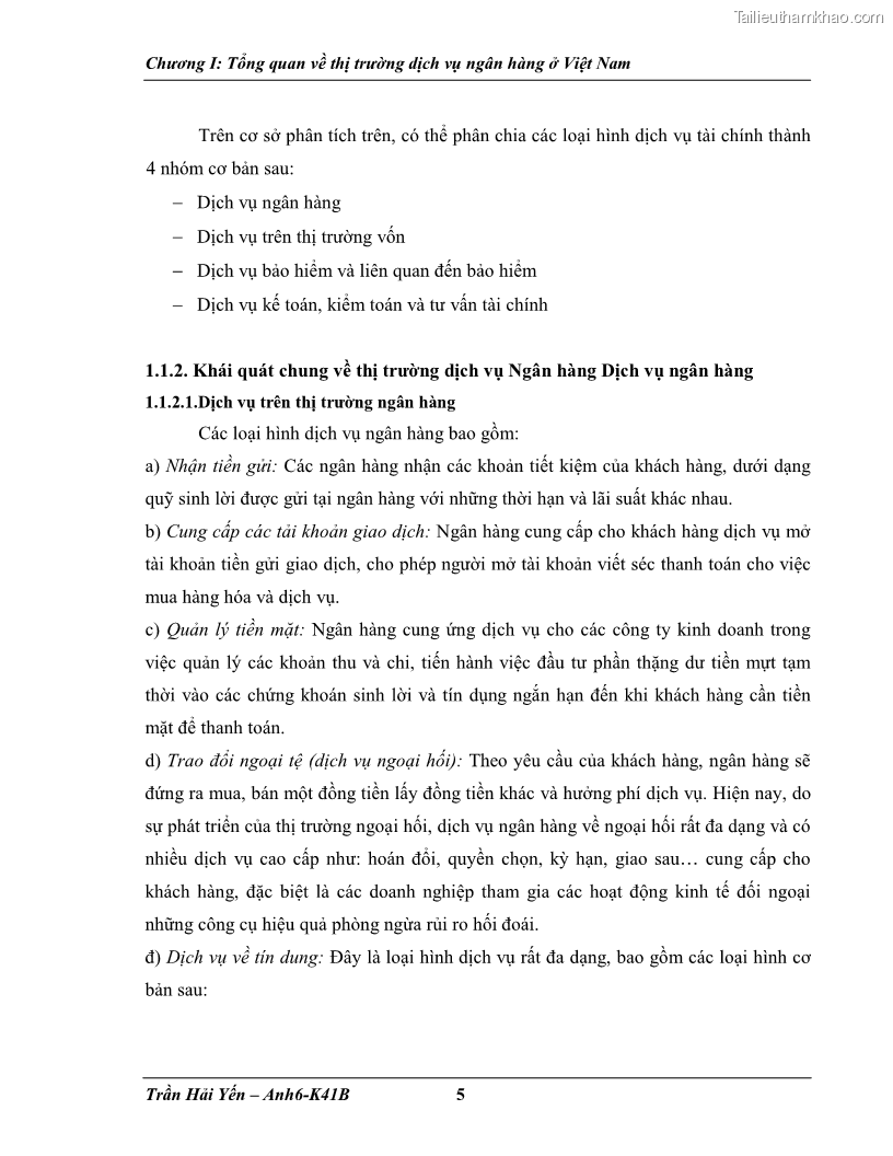 Khóa luận tốt nghiệp Phát triển thị trường dịch vụ ngân hàng trong điều kiện Việt Nam gia nhập WTO - 2 Trang 13