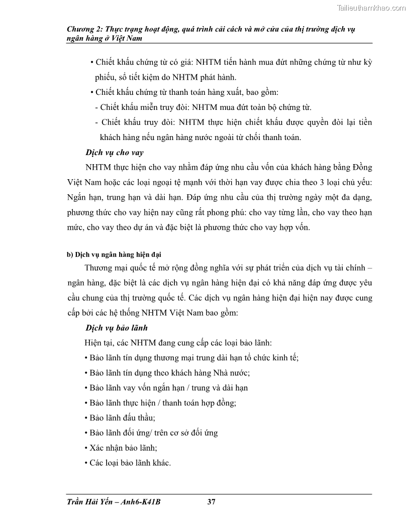 Khóa luận tốt nghiệp Phát triển thị trường dịch vụ ngân hàng trong điều kiện Việt Nam gia nhập WTO - 4 Trang 46