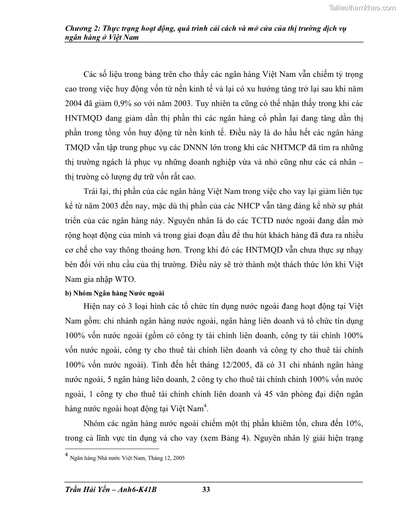 Khóa luận tốt nghiệp Phát triển thị trường dịch vụ ngân hàng trong điều kiện Việt Nam gia nhập WTO - 4 Trang 42