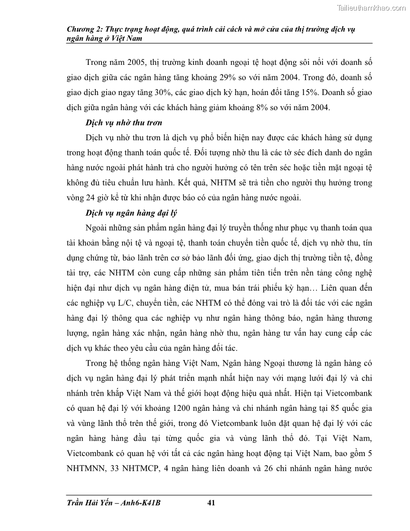 Khóa luận tốt nghiệp Phát triển thị trường dịch vụ ngân hàng trong điều kiện Việt Nam gia nhập WTO - 5 Trang 50