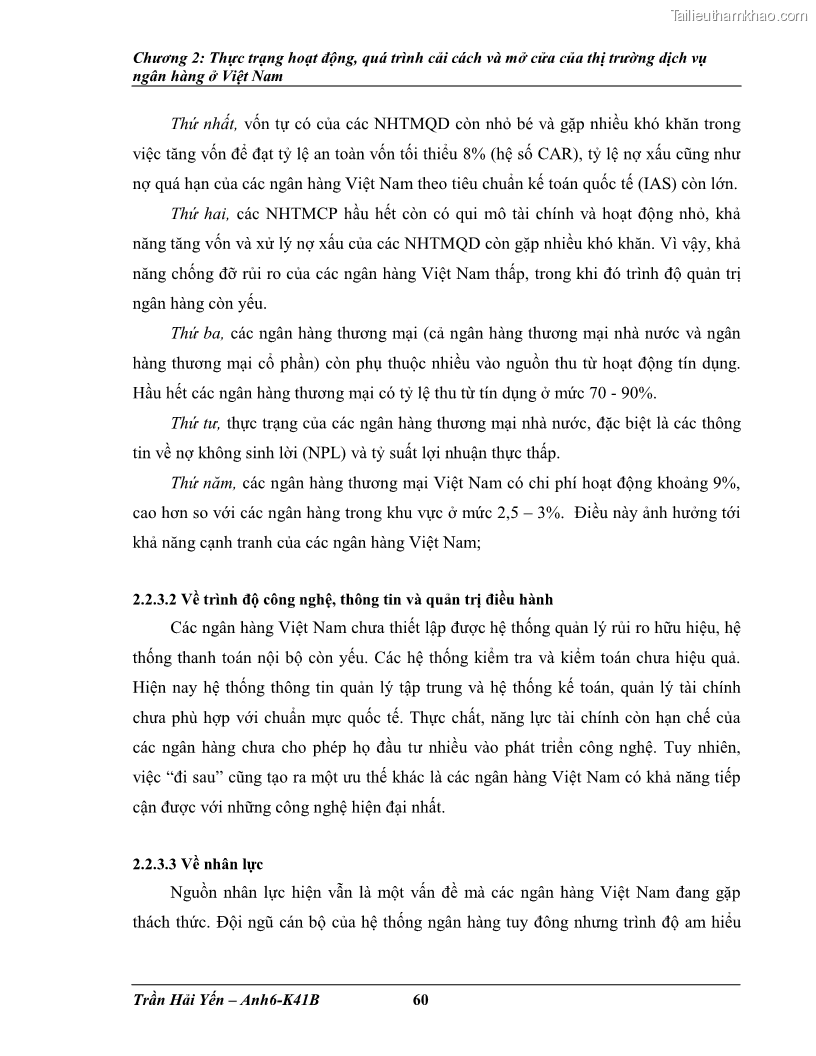 Khóa luận tốt nghiệp Phát triển thị trường dịch vụ ngân hàng trong điều kiện Việt Nam gia nhập WTO - 6 Trang 69