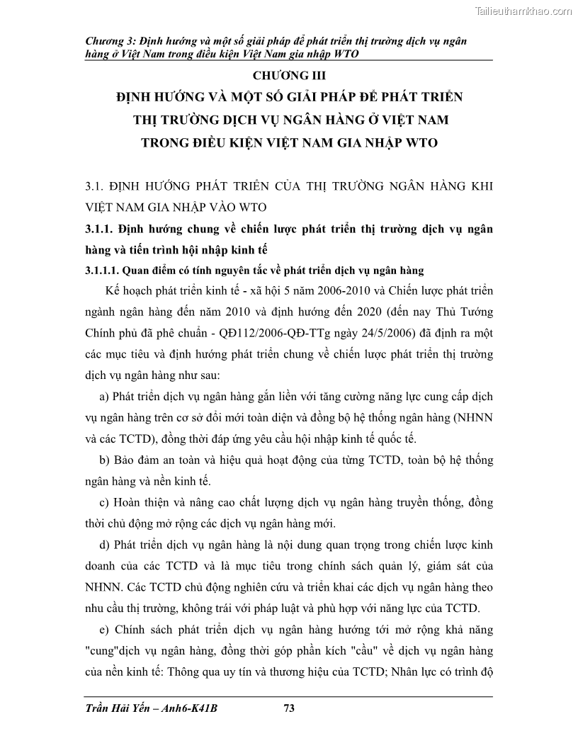 Khóa luận tốt nghiệp Phát triển thị trường dịch vụ ngân hàng trong điều kiện Việt Nam gia nhập WTO - 7 Trang 84